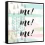 Me! Me! Me!-Evangeline Taylor-Framed Stretched Canvas