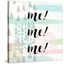 Me! Me! Me!-Evangeline Taylor-Stretched Canvas