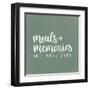 Meals & Memories-Imperfect Dust-Framed Art Print