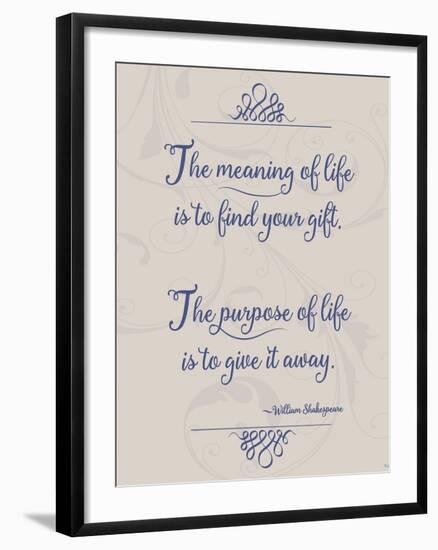 Meaning of Life Per Shakespeare-Leslie Wing-Framed Giclee Print