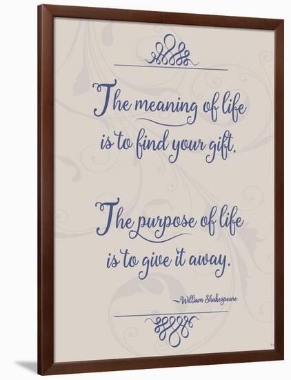 Meaning of Life Per Shakespeare-Leslie Wing-Framed Giclee Print