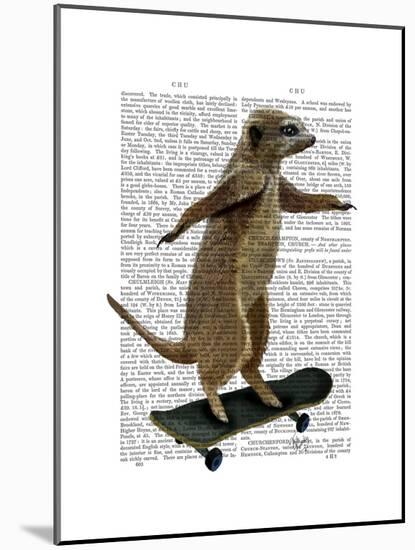 Meerkat on Skateboard-Fab Funky-Mounted Art Print