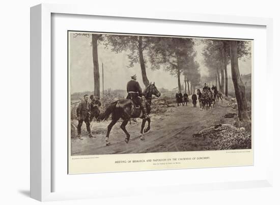 Meeting of Bismarck and Napoleon on the Causeway of Donchery-Anton Alexander von Werner-Framed Giclee Print