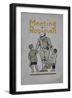 Meeting Roosevelt: a Story of Adventure..., 1910-American School-Framed Giclee Print
