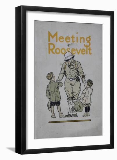 Meeting Roosevelt: a Story of Adventure..., 1910-American School-Framed Giclee Print