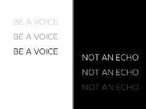 Be A Voice Not An Echo-Melanie Viola-Art Print