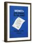 Memo's are Meant to Be Read - Always Write Clearly-null-Framed Art Print