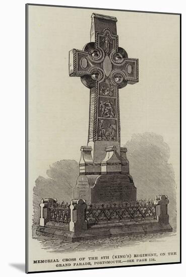 Memorial Cross of the 8th (King'S) Regiment, on the Grand Parade, Portsmouth-null-Mounted Giclee Print