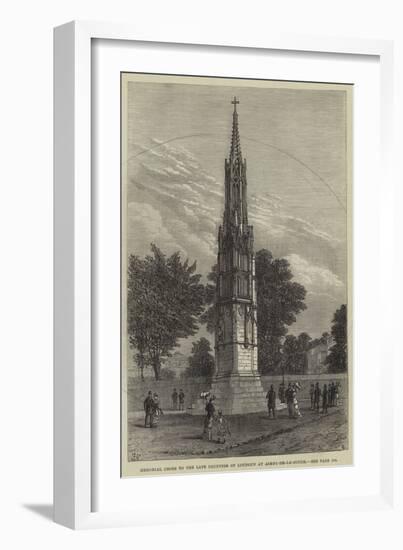 Memorial Cross to the Late Countess of Loudoun at Ashby-De-La-Zouch-null-Framed Giclee Print