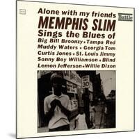 Memphis Slim - Alone with My Friends-null-Mounted Art Print