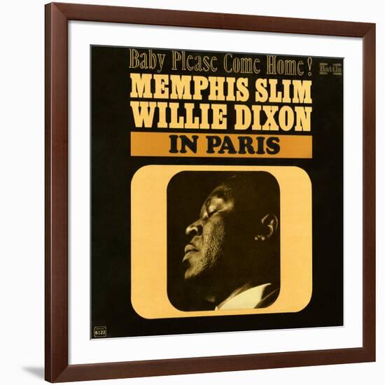 Memphis Slim and Willie Dixon - In Paris: Baby Please Come Home!-null-Framed Art Print