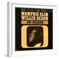 Memphis Slim and Willie Dixon - In Paris: Baby Please Come Home!-null-Framed Art Print