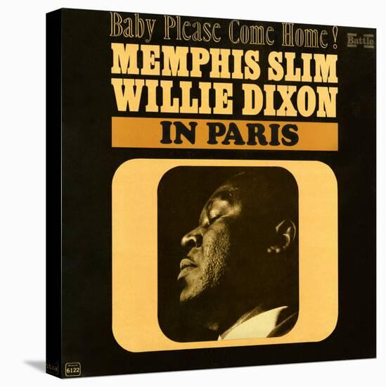 Memphis Slim and Willie Dixon - In Paris: Baby Please Come Home!-null-Stretched Canvas