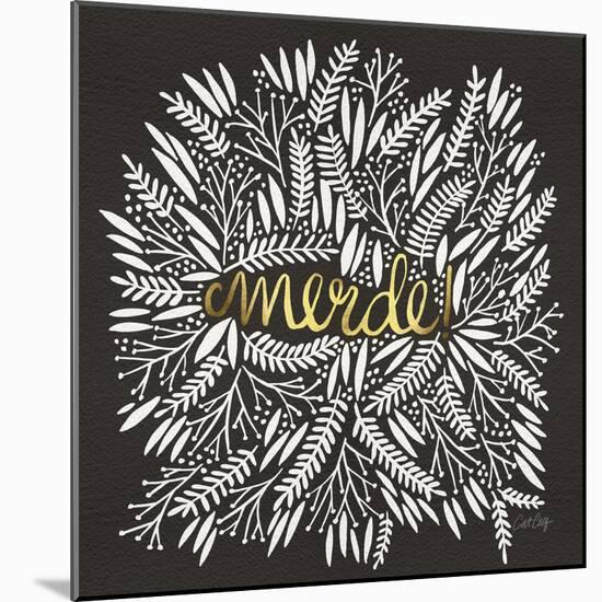 Merde – White on Black-Cat Coquillette-Mounted Giclee Print