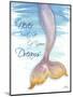 Mermaid Tail II (never let go of dreams)-Elizabeth Medley-Mounted Art Print