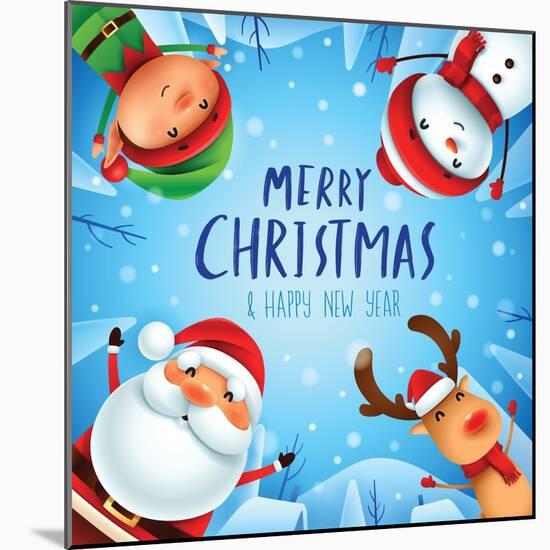 Merry Christmas! Happy Christmas Companions. Santa Claus, Snowman, Reindeer and Elf in Christmas Sn-ori-artiste-Mounted Art Print