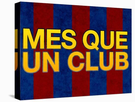 Mes Que Un Club-null-Stretched Canvas