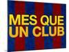 Mes Que Un Club-null-Mounted Poster