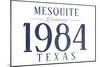 Mesquite, Texas - Established Date (Blue)-Lantern Press-Mounted Art Print