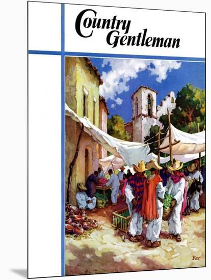 "Mexican Village Market," Country Gentleman Cover, June 1, 1938-G. Kay-Mounted Giclee Print