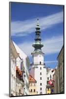 Michael's Gate, Bratislava, Slovakia, Europe-Ian Trower-Mounted Photographic Print