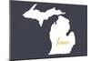 Michigan - Home State - Gray-Lantern Press-Mounted Art Print