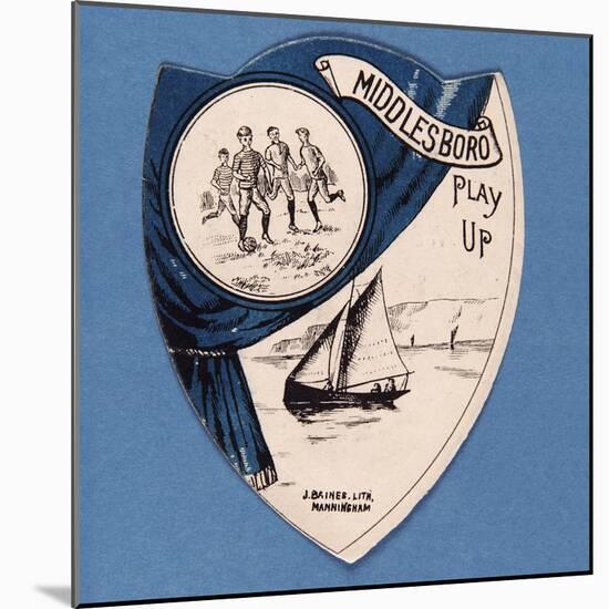 Middlesboro Play Up', Baines' Card in the Shape of a Shield, 1888-89-null-Mounted Giclee Print