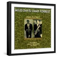 Miles Davis and Jimmy Forrest - Our Delight-null-Framed Art Print