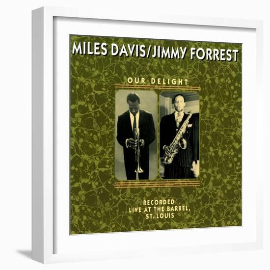 Miles Davis and Jimmy Forrest - Our Delight-null-Framed Art Print