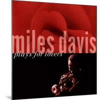 Miles Davis - Miles Davis Plays for Lovers-null-Mounted Art Print