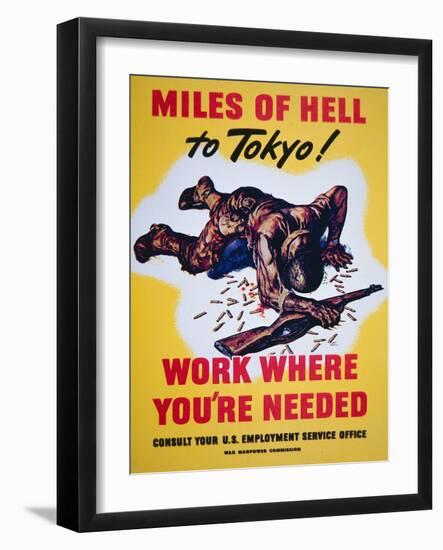 Miles of Hell to Tokyo!, World War Two Poster-null-Framed Giclee Print
