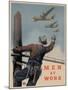 Military and War Posters: Men at Work. Adolph Treidler-null-Mounted Art Print