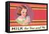 Milk for You and Me Advertisement, School Girl-null-Framed Stretched Canvas