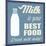Milk Is Your Best Food-radubalint-Mounted Art Print