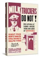 Milk Truckers, Do Not!-null-Stretched Canvas