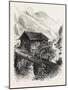 Mill on the Julier Pass, Switzerland, 19th Century-null-Mounted Giclee Print