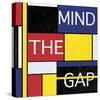 Mind The Gap-Max Carter-Stretched Canvas