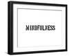 Mindfulness-SM Design-Framed Art Print