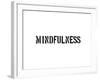 Mindfulness-SM Design-Framed Art Print