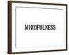 Mindfulness-SM Design-Framed Art Print