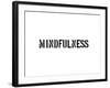 Mindfulness-SM Design-Framed Art Print