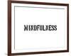 Mindfulness-SM Design-Framed Art Print