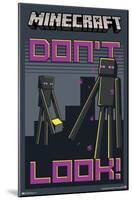 Minecraft - Don't Look-Trends International-Mounted Poster