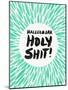Mint Hallelujah Holy Shit-Cat Coquillette-Mounted Art Print