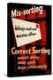 Mis-Sorting Delays the Mail and Wastes Effort-HW Browning-Stretched Canvas