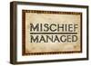 Mischief Managed-null-Framed Premium Giclee Print