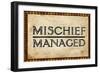 Mischief Managed-null-Framed Premium Giclee Print