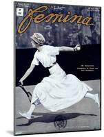 Miss Broquedis, Olympic Tennis Champion, Front Cover of "Femina," Issue 278, 15th August 1912-null-Mounted Giclee Print