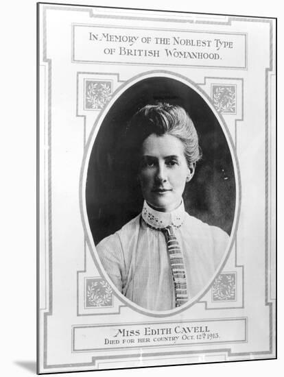 Miss Edith Cavell (1865-1915) Died for Her Country, October 12th 1915-null-Mounted Giclee Print