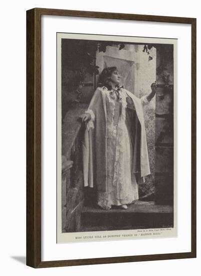 Miss Lucile Hill as Dorothy Vernon in Haddon Hall-null-Framed Giclee Print